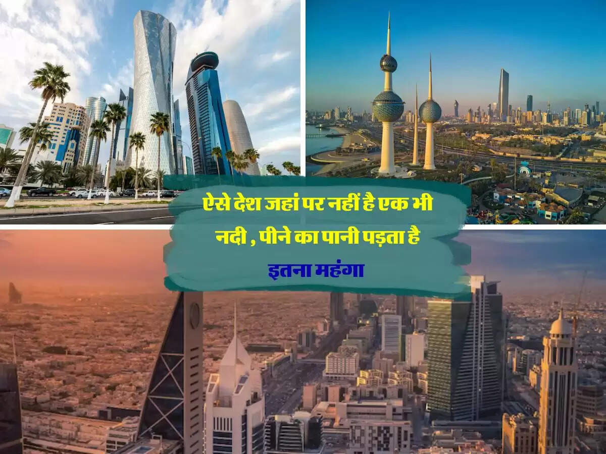 There will be no river to see in these countries, drinking water is so expensive 